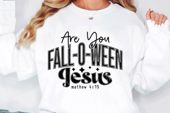 Are You Fall-o-Ween Jesus SVG PNG T-Shirt Designs