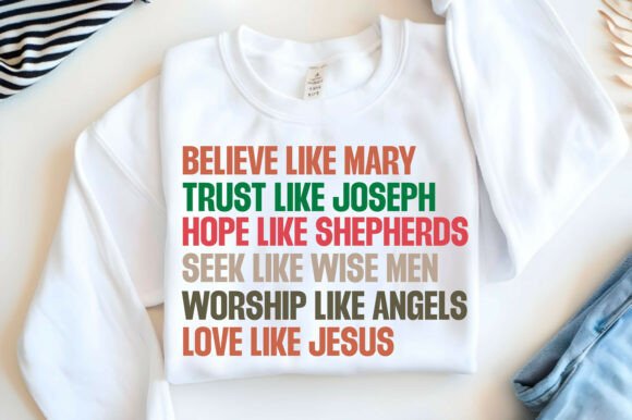 Believe Like Mary Svg, Christian T-Shirt Designs
