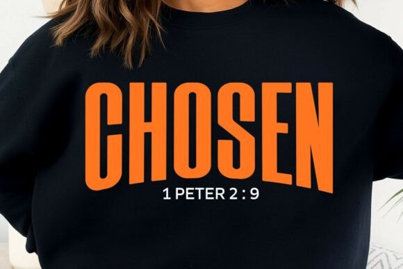 Bible Verse Christian Svg Png Chosen SVG T-Shirt Designs