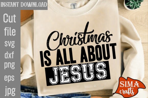 Christmas Jesus SVG PNG, Christmas Quote T-Shirt Designs