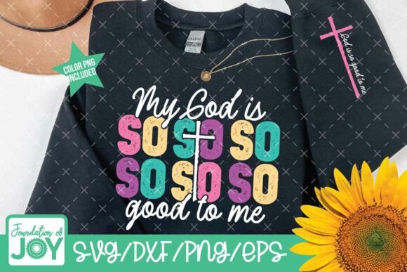 God is so Good to Me Svg, Christian Png