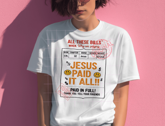 Jesus Paid It All PNG for T-Shirt Designs