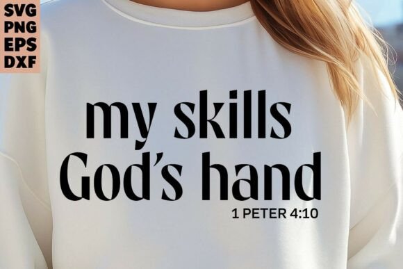 Jesus Quote, My Skills Gods Hand Svg Png T-Shirt Designs