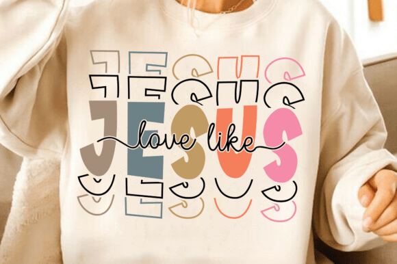 Love Like Jesus SVG, T-Shirt Designs