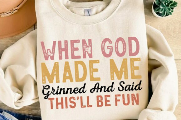 When God Made Me Svg, Christian T-Shirt Designs